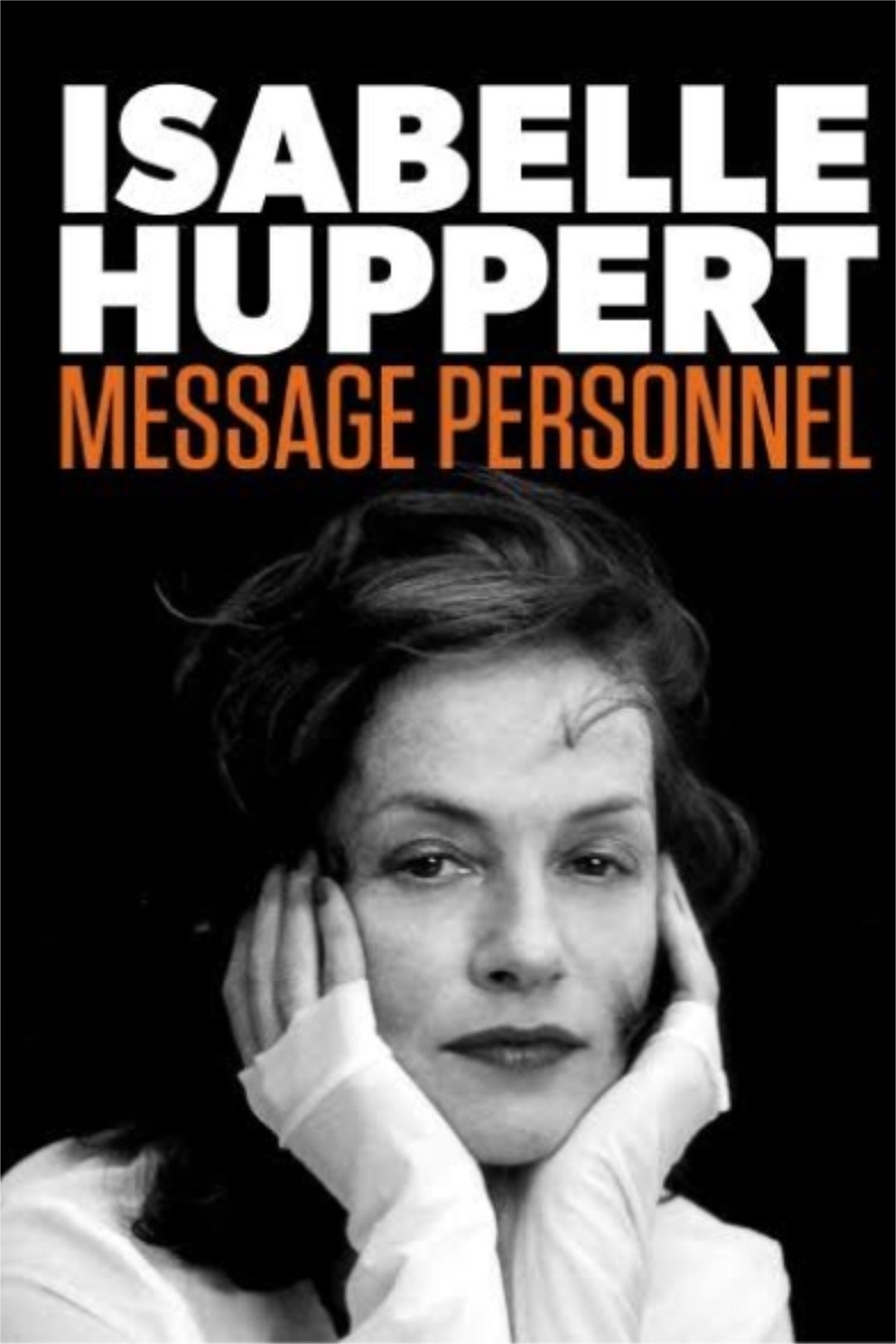 Постер Isabelle Huppert : message personel
